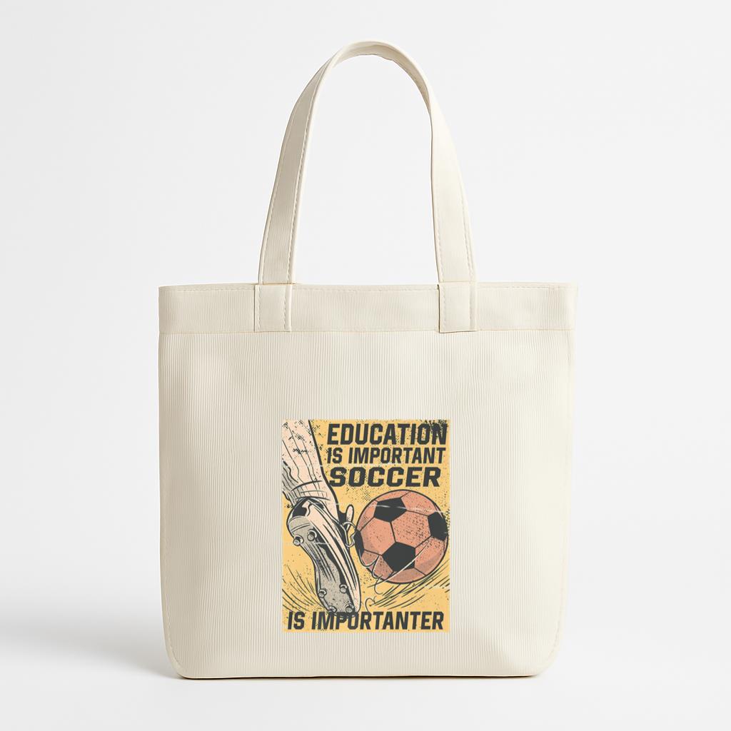 Soccer Is Importanter Canvas Tote Bag